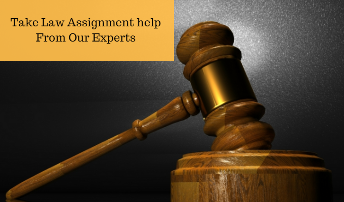 Want Perfect Law Assignments? Take Help with Law Assignment Experts