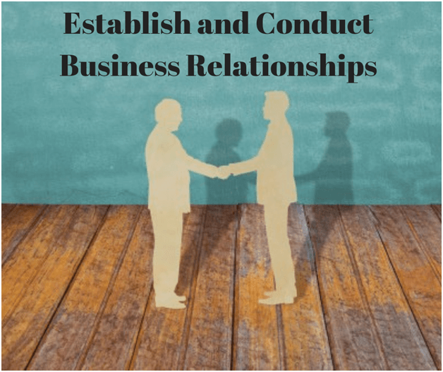 Establish and Conduct Business Relationships