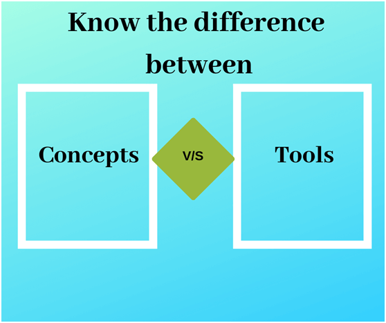 Differentiate Tools From Concepts