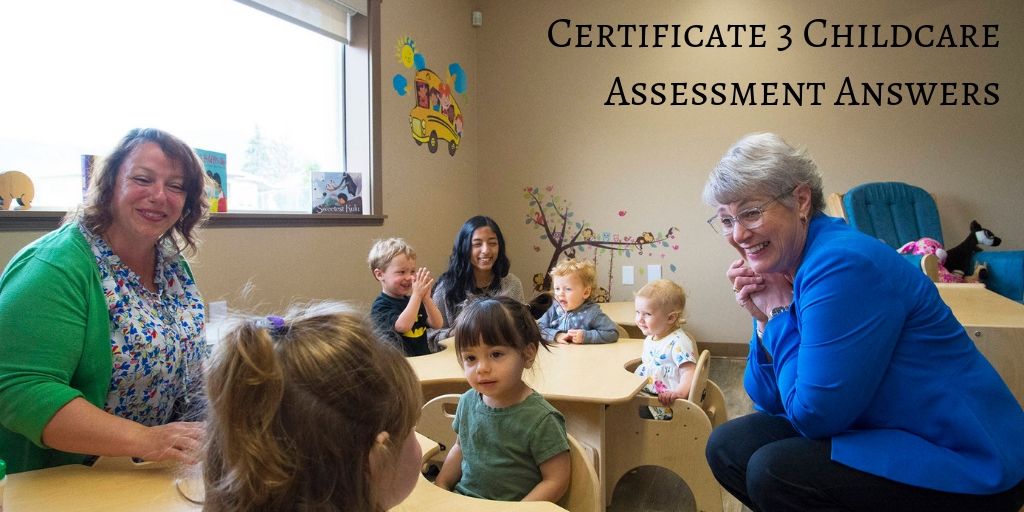 Certificate 3 Childcare Assessment Answers
