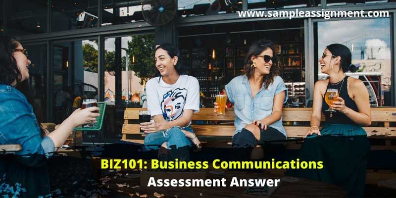BIZ101: Business Communications Assessment Answer