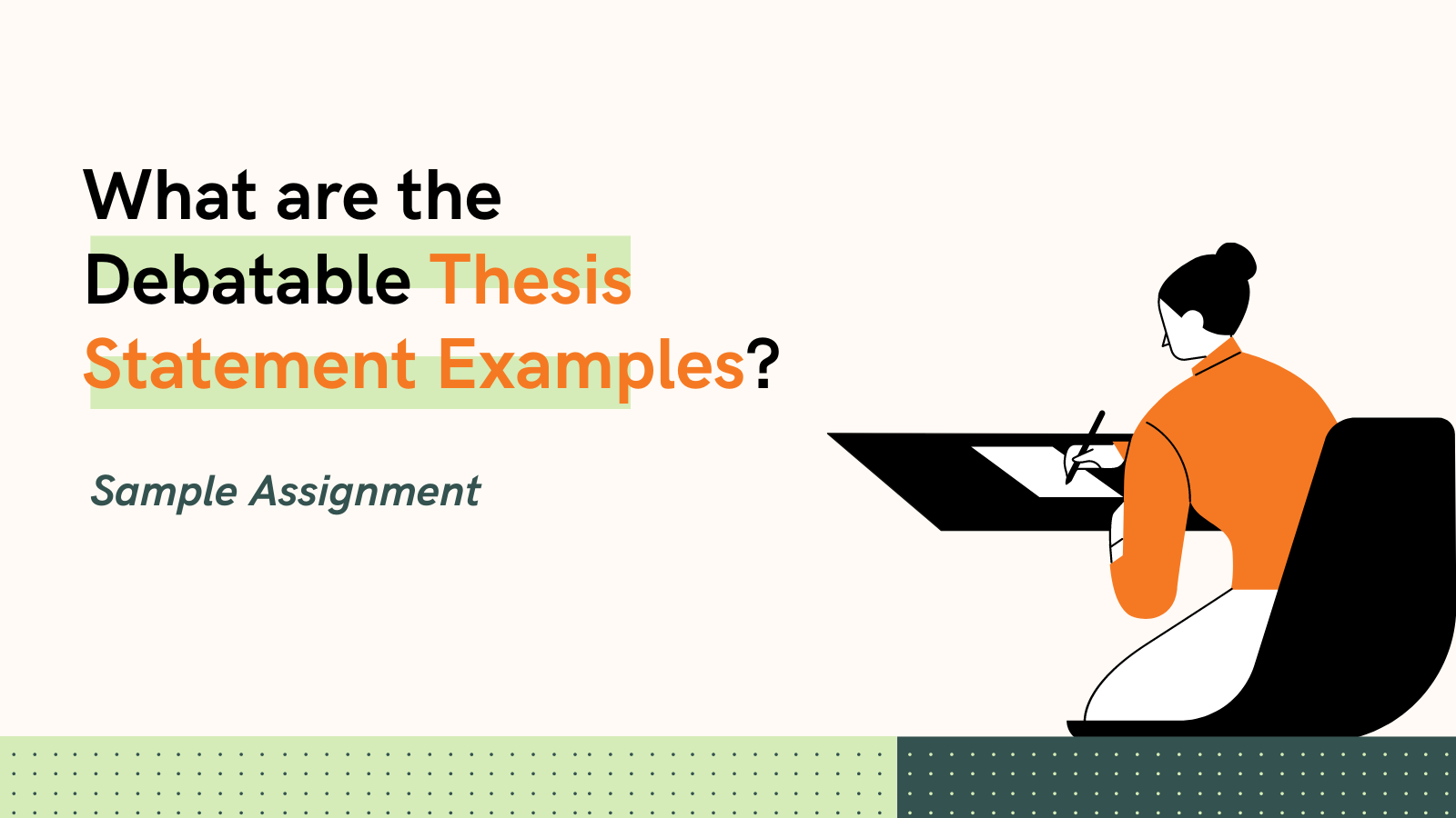 What are the Debatable Thesis Statement Examples?