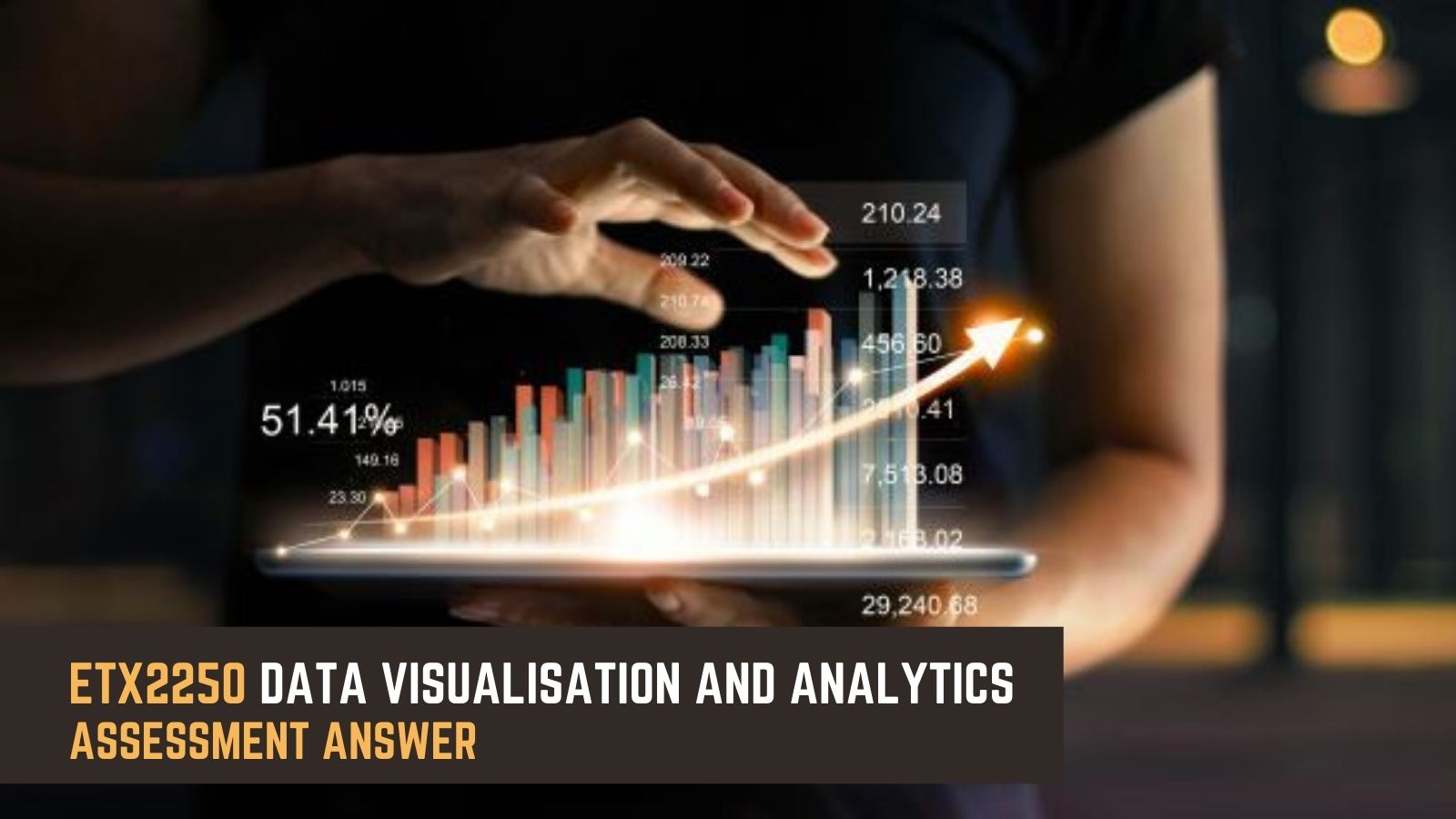Get ETX2250 Data Visualisation And Analytics Assessment Answer
