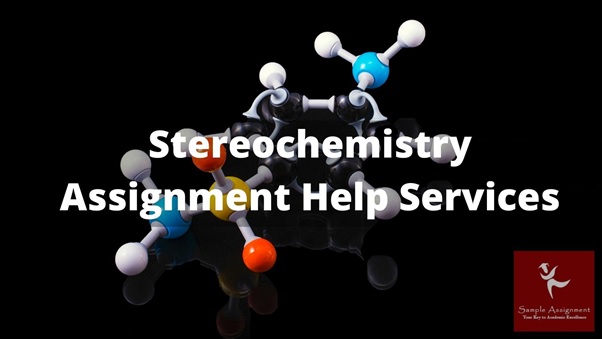 stereochemistry assignment help service