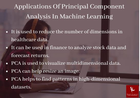 Application of Principal component Analysis in Machine Learning