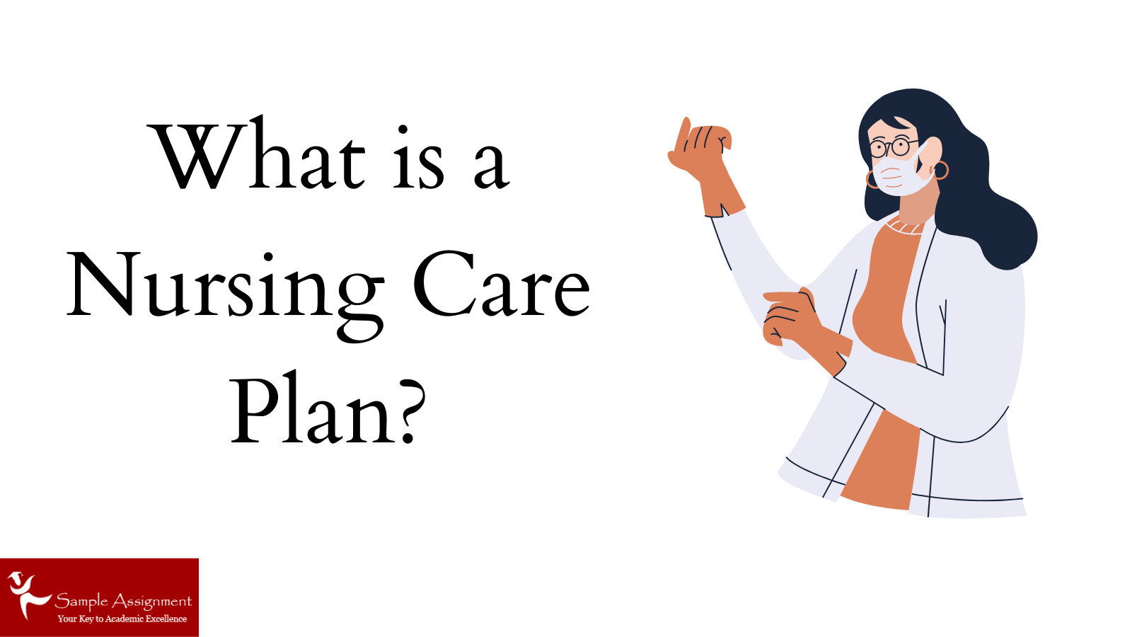 What is a Nursing Care Plan?