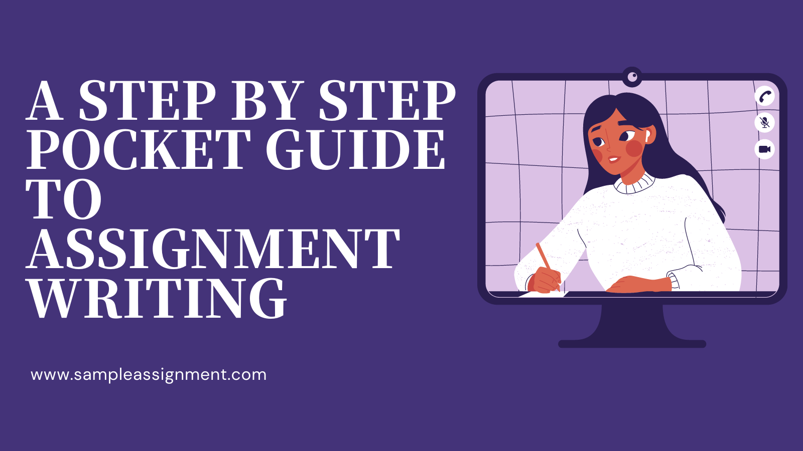 A STEP BY STEP POCKET GUIDE TO ASSIGNMENT WRITING